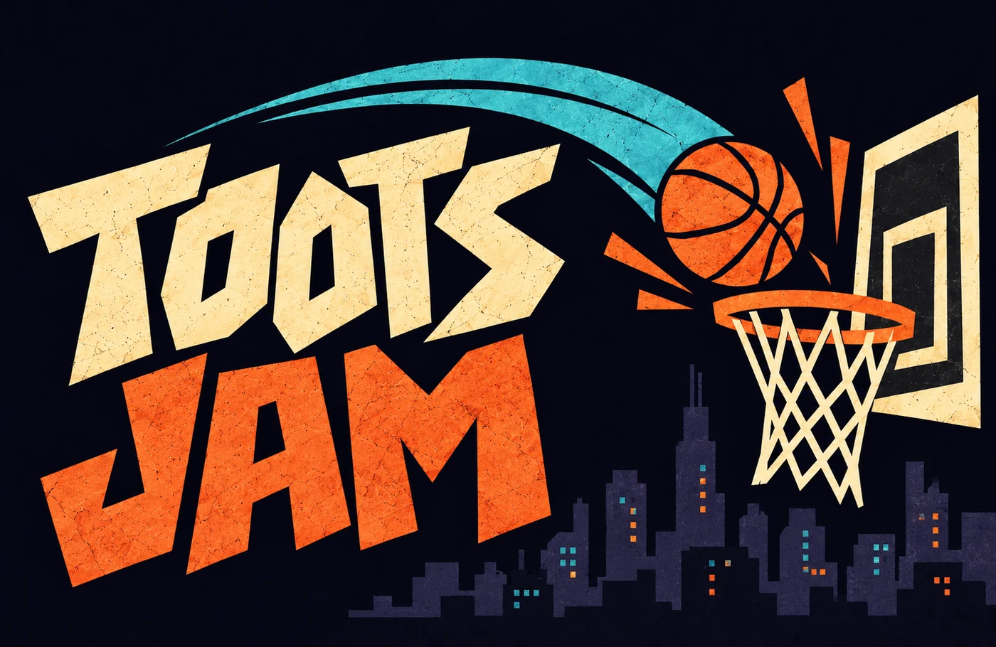 Toots Jam: cream and orange cut-paper lettering beside a basketball arcing into a hoop over a midnight city skyline